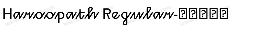 Haroopath Regular字体转换
